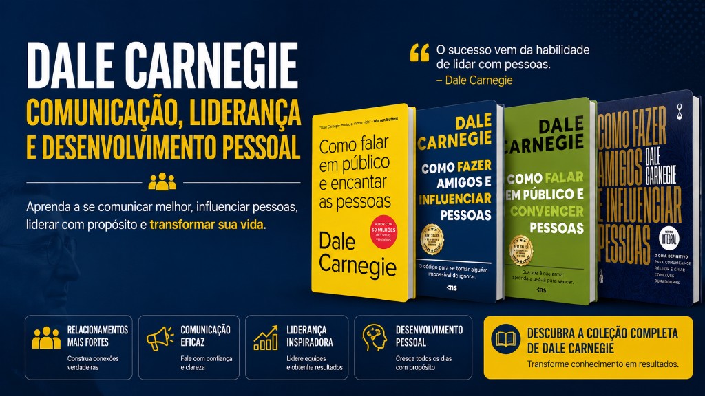 Dale Carnegie: O Autor que Ensinou Milhões de Pessoas a se Comunicar, Liderar e Influenciar