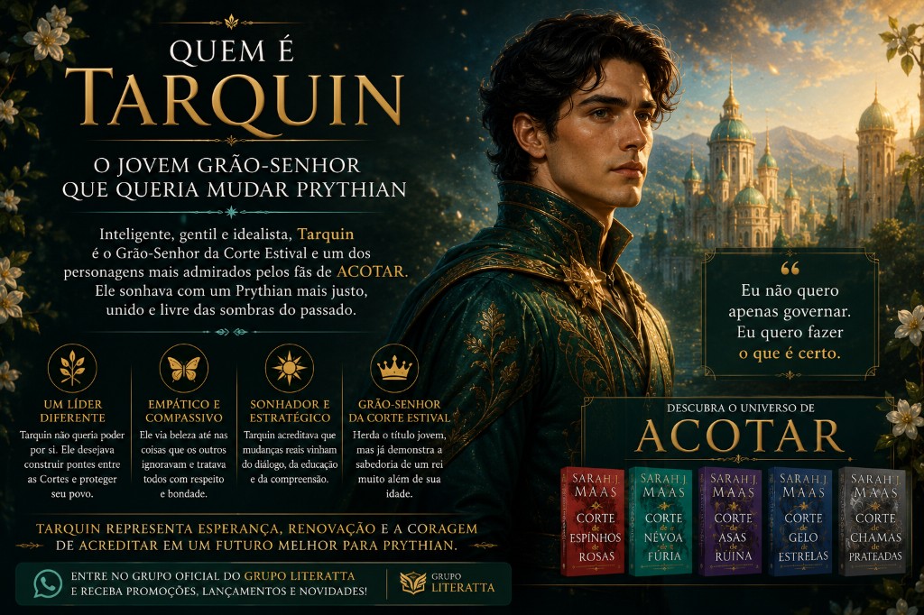Quem é Tarquin em ACOTAR? O Jovem Grão-Senhor que Queria Mudar Prythian