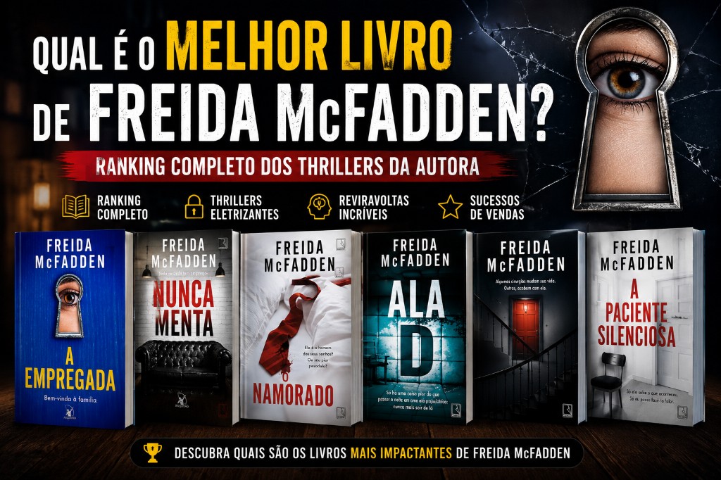 Qual é o Melhor Livro de Freida McFadden? Ranking Completo dos Thrillers da Autora