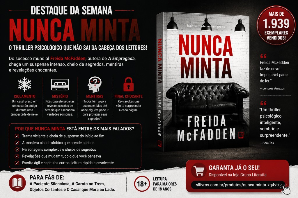 Nunca Minta: o thriller psicológico de Freida McFadden que explodiu entre os livros mais comentados do momento