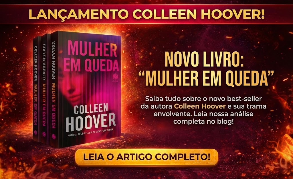 🖤 O que está por trás de Mulher em Queda: o novo capítulo psicológico de Colleen Hoover