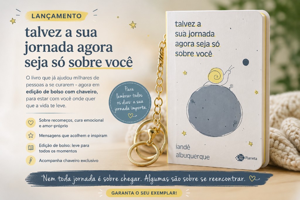 Talvez a sua jornada agora seja só sobre você: o sucesso de Iandê Albuquerque ganha edição de bolso com chaveiro