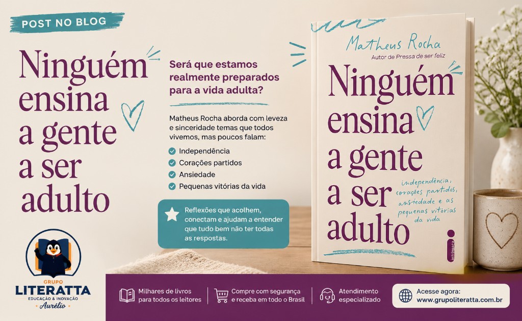 Ninguém Ensina a Gente a Ser Adulto Vale a Pena?