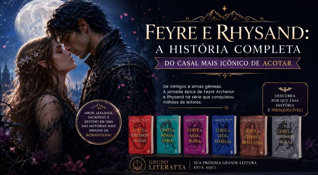 Feyre e Rhysand: A História Completa do Casal Mais Icônico de ACOTAR