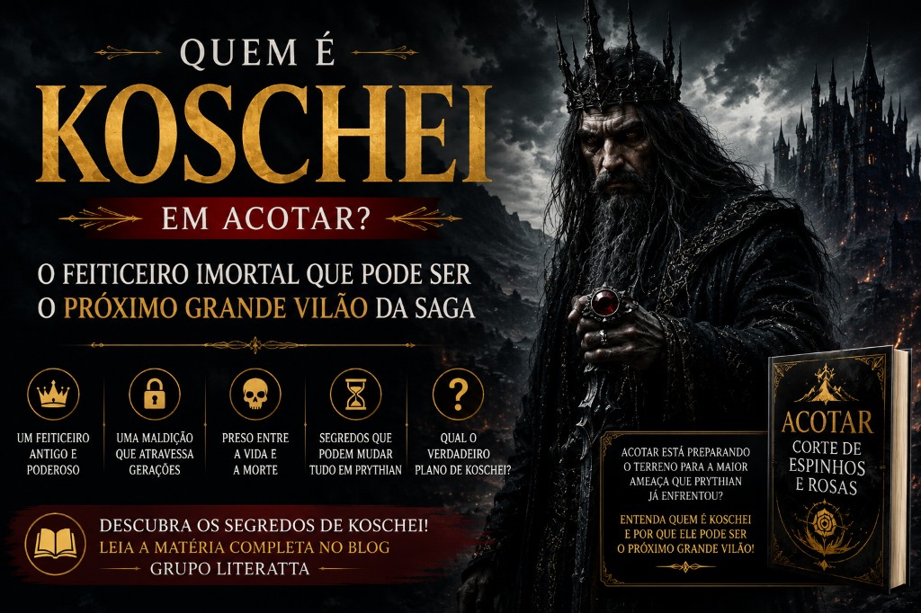 Quem é Koschei em ACOTAR? O Feiticeiro Imortal que Pode Ser o Próximo Grande Vilão da Saga