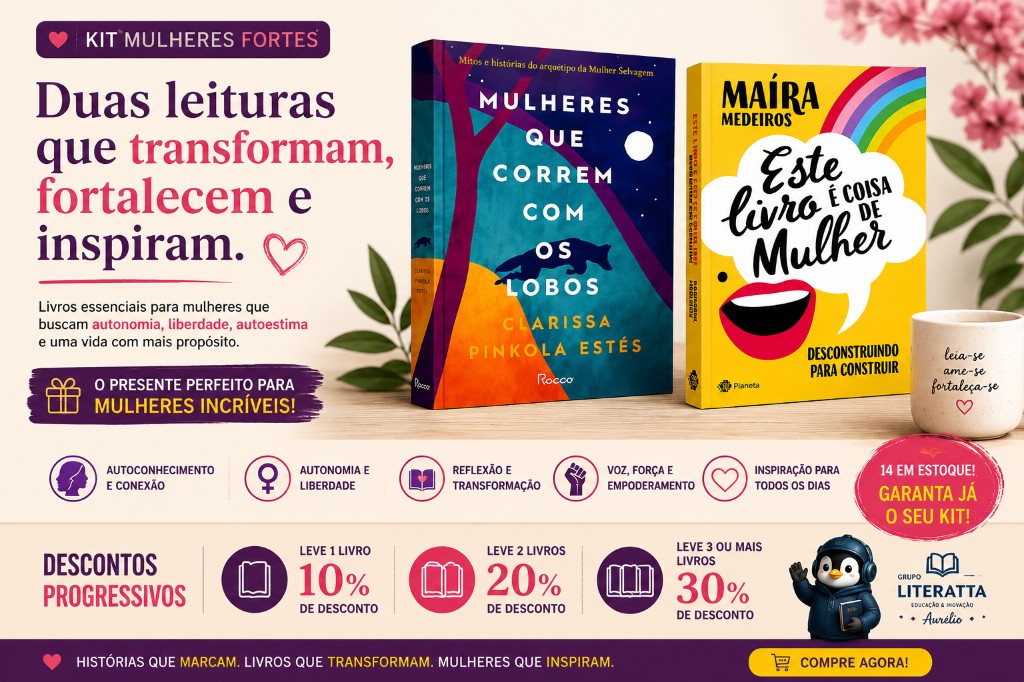 Mulheres fortes não nascem prontas. Elas se descobrem ao longo da vida.