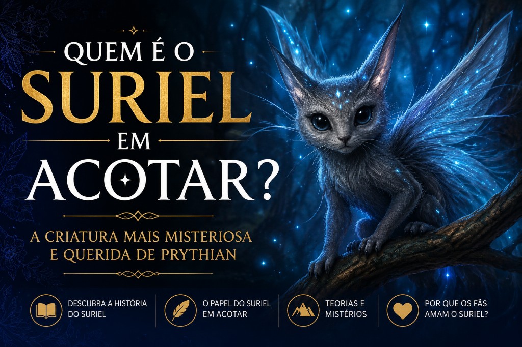 Quem é o Suriel em ACOTAR? A Criatura Mais Misteriosa e Querida de Prythian