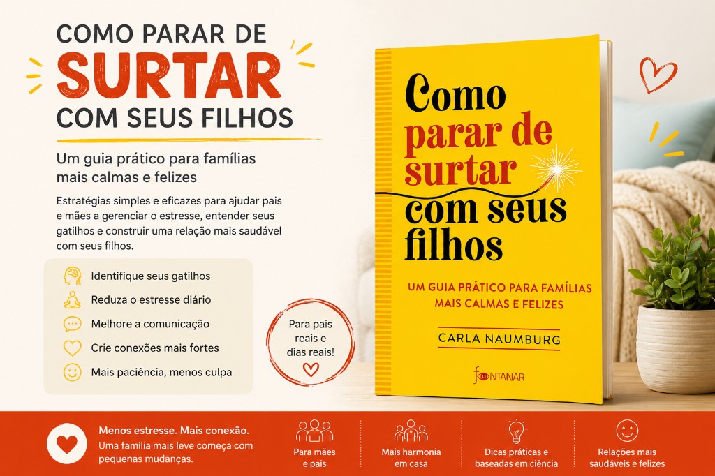 Como Parar de Surtar com Seus Filhos: Um Guia Realista para Pais que Querem Mais Calma em Casa