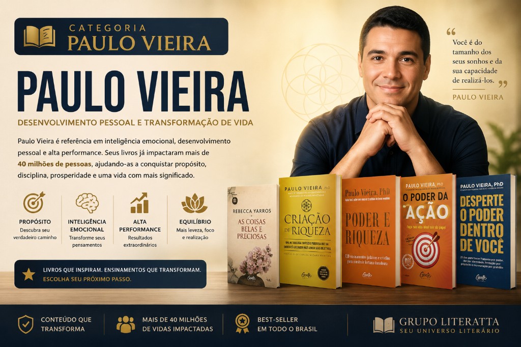 Paulo Vieira: Transforme Sua Vida com os Livros de um dos Maiores Especialistas em Desenvolvimento Pessoal do Brasil