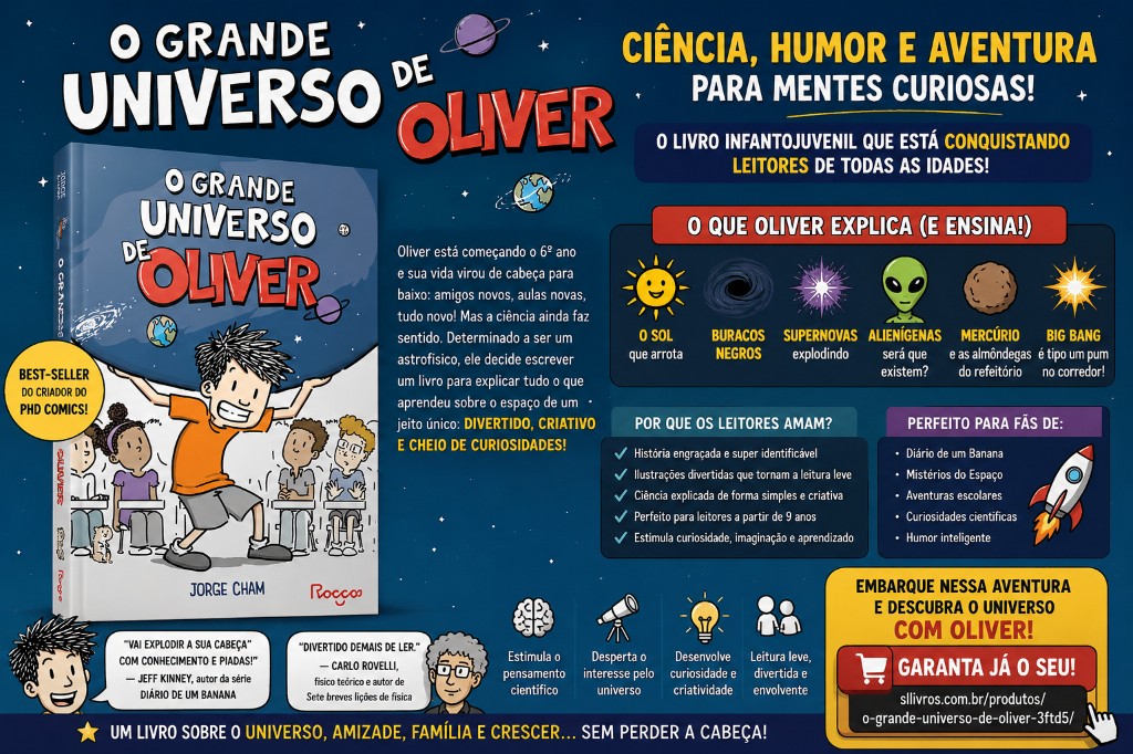 O Grande Universo de Oliver: o livro infantojuvenil que conquistou leitores com ciência, humor e muita imaginação