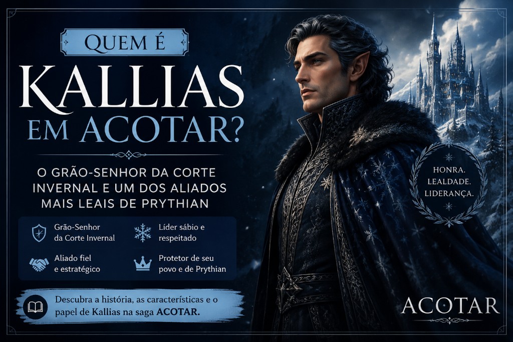 Quem é Kallias em ACOTAR? O Grão-Senhor da Corte Invernal e um dos Aliados Mais Leais de Prythian