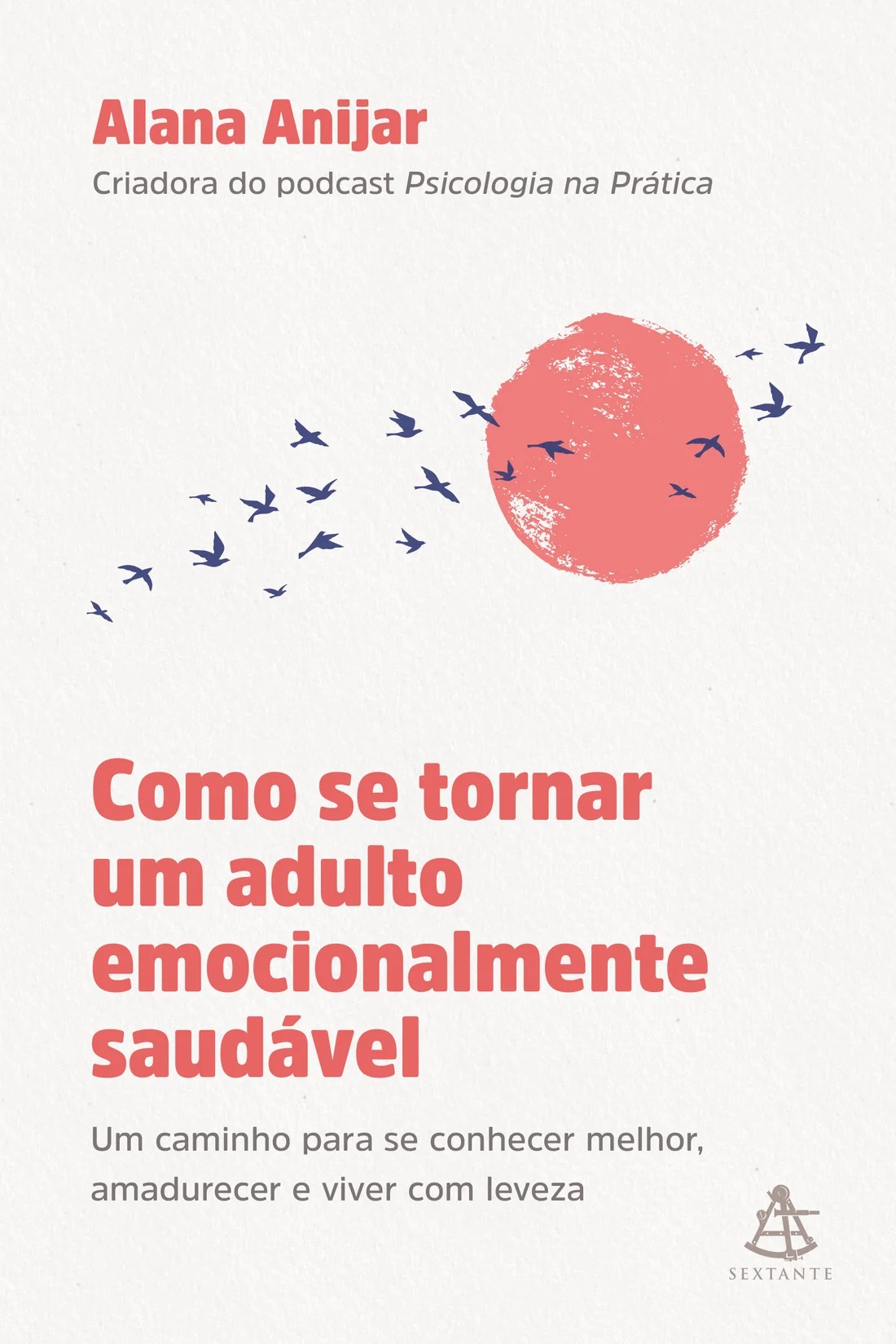 Capa de COMO SE TORNAR UM ADULTO EMOCIONALMENTE SAUDAVEL - SEXTANTE