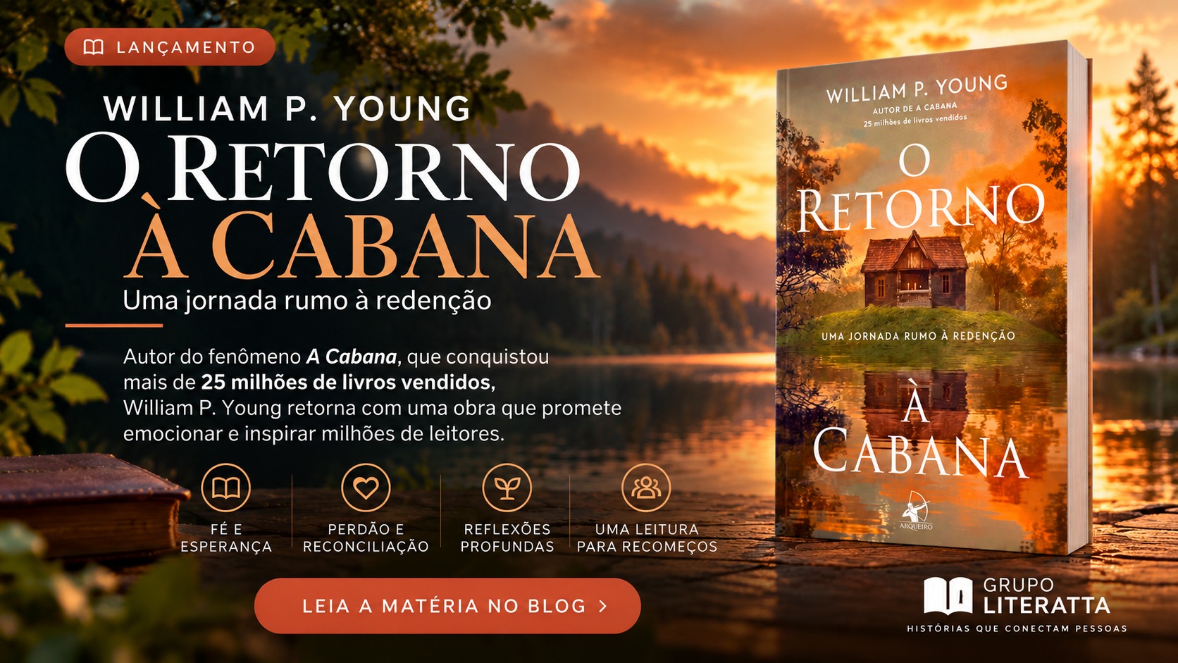 O Retorno à Cabana: William P. Young convida os leitores a uma nova jornada de fé, esperança e redenção